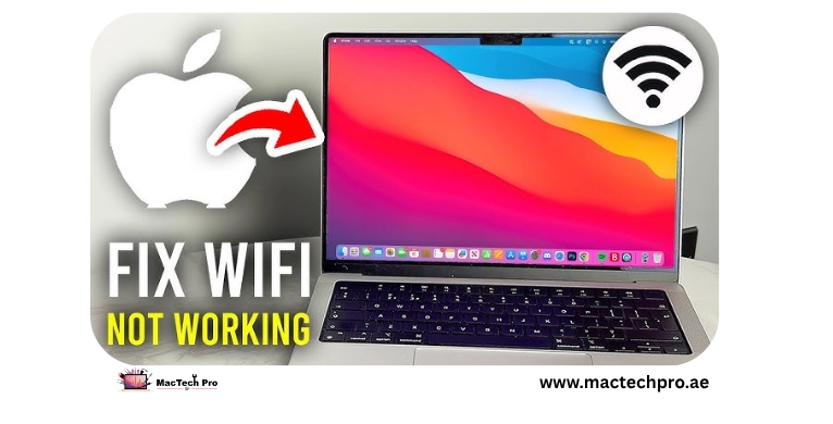Macbook wi-fi not working — MacTech Pro Dubai