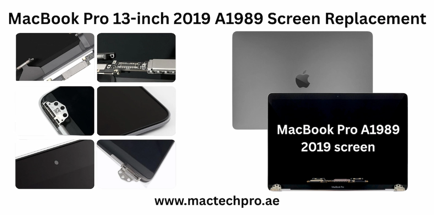 MacBook Pro A1989 Screen Replacement Process Dubai - MacTech Pro