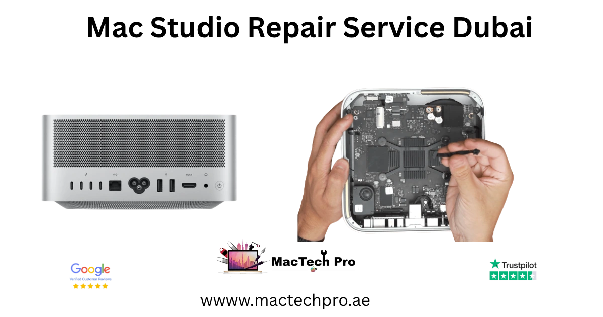 Mac Studio repair in Dubai by MacTech Pro — logic board, cooling and ports