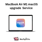 MacBook Air M1 macOS Upgrade in Dubai — MacTech Pro