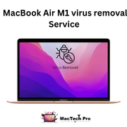MacBook Air M1 Virus Removal in Dubai — MacTech Pro