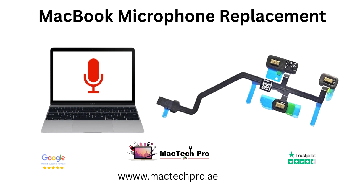 MacBook microphone repair in Dubai by MacTech Pro