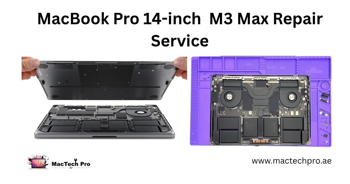 MacBook Pro 14-inch M3 Max (A2992) Repair Service in Dubai — MacTech Pro Dubai