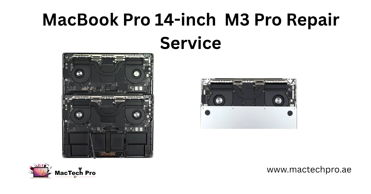 MacBook Pro 14-inch M3 Pro (A2992) Repair Service in Dubai — MacTech Pro Dubai