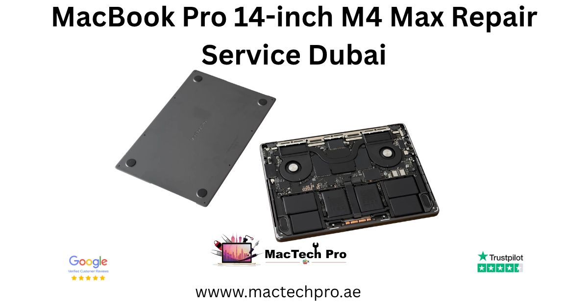 MacBook Pro 14-inch M4 Max repair in Dubai by MacTech Pro