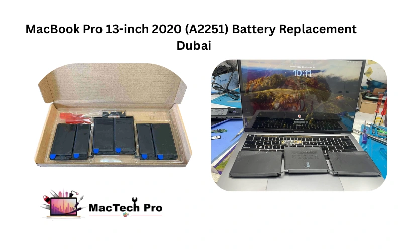 MacBook Pro 13-inch 2020 A2251 battery replacement in Dubai — fresh full-capacity cell fitted, MacTech Pro
