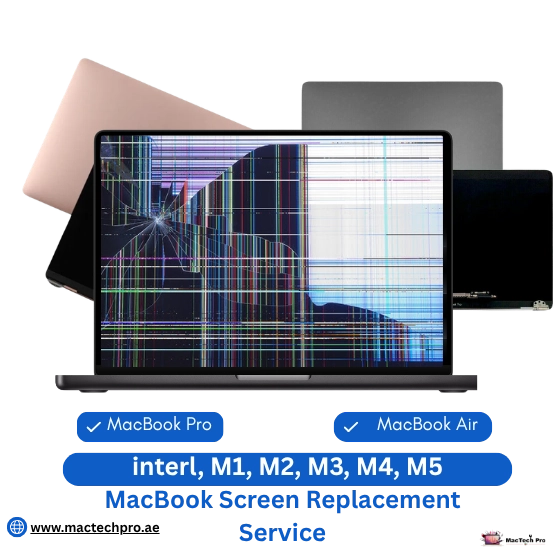 MacBook Screen Replacement Dubai — MacTech Pro