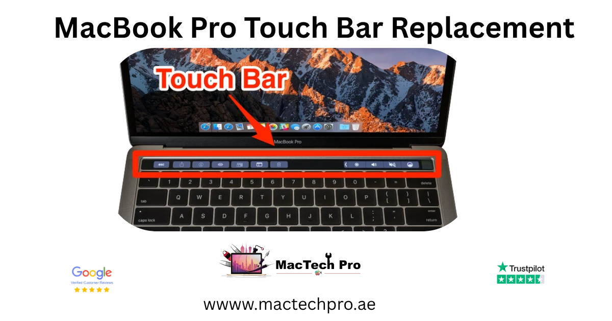 MacBook Touch Bar repair in Dubai by MacTech Pro — original Touch Bar replacement