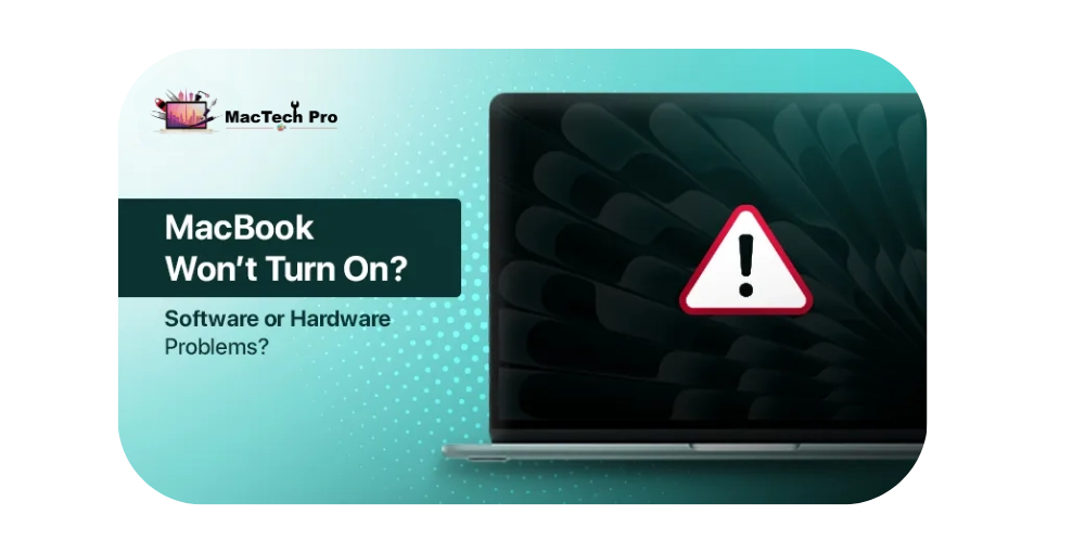 MacBook won't turn on fix guide — checking charger, hard reset and external monitor before a board-level diagnosis, MacTech Pro Dubai