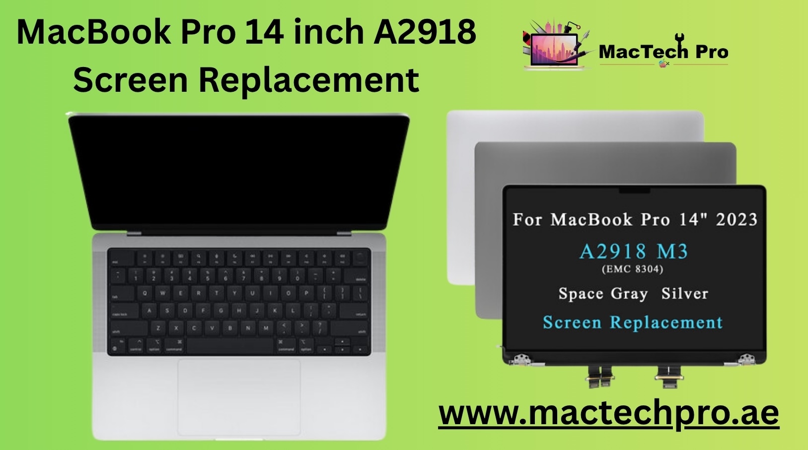 MacBook Pro 14 inch A2918 Screen Replacement in Dubai